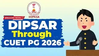 DIPSAR (Delhi) NOW Accepting CUET-PG 2026 &mdash; Detailed Explanations About All State Universities