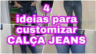 #customizaçoes 4 ideias para customizar jeans / renove seu guarda roupa / customizando calça jeans