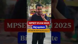 💥Big Update💥MPSET 2025 Notifications जाने कब तक आएगा ? | Keshari #mpset #notification #MPSET2025