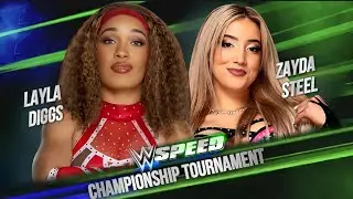 WWE SPEED || Layla Diggs Vs Zayda Steel ||