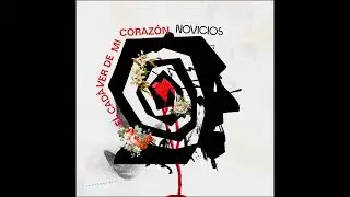 NOVICIOS - EL CAD&Aacute;VER DE MI CORAZ&Oacute;N