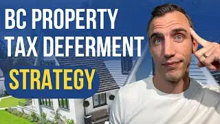 BC Property Tax Deferment Program and Strategy