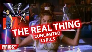 The Real Thing LYRICS | 2Unlimited | Lyric & Songtext | Back to the 90's