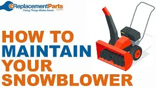 Winter Power Equipment Maintenance: How to Maintain Your Snowblower | eRepalcementParts.com