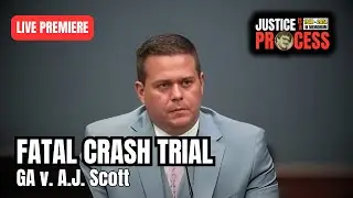Reckless Trooper Murder Trial - State v. AJ Scott - Day 4 - PREMIERE TRIAL SERIES