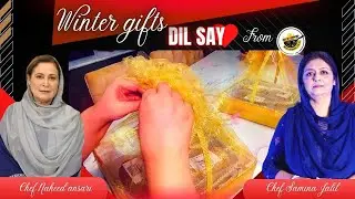 Winters Gift Baskets for Chef Samina Jalil & Chef Naheed Ansari Dil Say