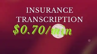 Insurance Transcription