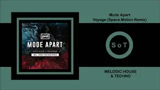Mode Apart - Voyage (Space Motion Remix) [Melodic House & Techno] [Perspectives Digital]
