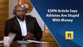 ESPN Article Says Athletes Are Doing Stupid Things With Money