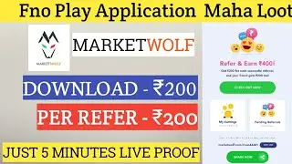 Market Wolf App Refer And Earn || Earn ₹200 On Signup And ₹ 200 Per Referral || Account Opening