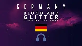 Lord Of The Lost- Blood And Glitter (8D Audio) (Eurovision 2023 - Germany)