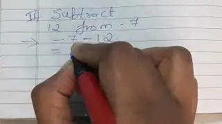 Subtract 12 from -7 | class 6th maths | the other side of zero 