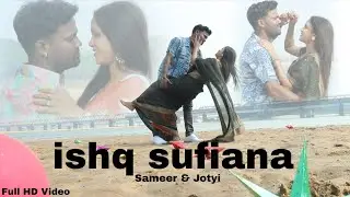 Ishq Sufiana | Sameer & Jyoti | Cover Video | Human Sagar | Jagruti Mishra | Dance | 