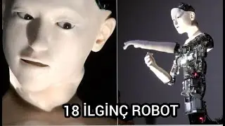 İLGİN&Ccedil; ROBOTLAR -Alter3-Spot-OceanOne-Pepper-Atlas-Starship-Robear-SlothBot-Cue3-Kaps&uuml;lGastroskop...