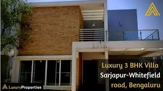 LP 32- Fully Furnished Luxury 3 BHK Independent Villa , Sarjapur rd, Bengaluru | Luxury Properties