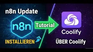 n8n Update &uuml;ber Coolify: So installierst du die neueste Version (Tutorial)