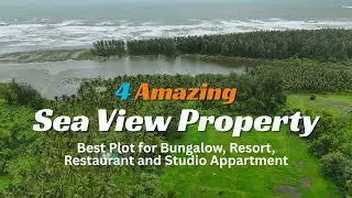 Sea View Plots For Sale in Konkan I 4Amazing Sea View Plots Near Tourist Spots @KonkanPropertyExpo