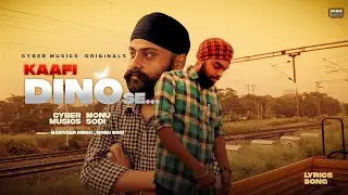 CYBER MUSIC X MONU SODHI - KAAFI DINO SE..|| (Official Music Video)