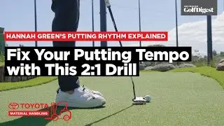 Fix Your Putting Tempo with This 2:1 Drill | Hannah Green's Putting Rhythm Explained