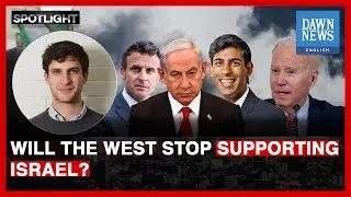 Will The West Stop Supporting Israel? | Spotlight | Dawn News English