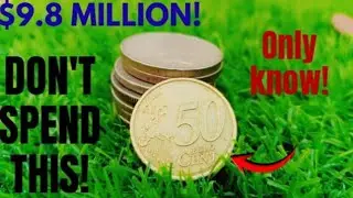 Most Valuable 50 Euro Cent Coins  2002 R & 2009 Worth Thousands?