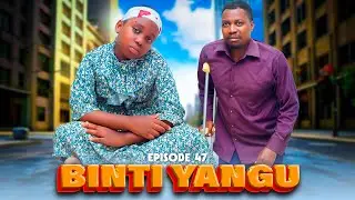 BINTI YANGU Full episode [ 47 ] #love