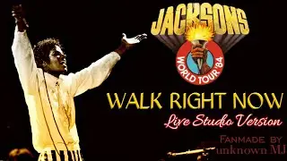 The Jacksons - Walk Right Now - Live Studio Version - Victory Tour 1984 (Fanmade)