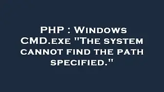 PHP : Windows CMD.exe 