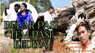 Dular Pasi Tem Pasi Kedina// New Santhali Video//New Santhali Cover Video 2023 Niman,Sonadi& Marsal💔