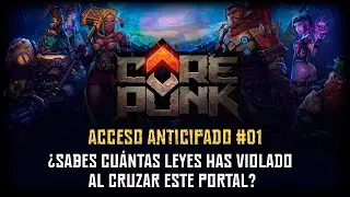 Corepunk en Espa&ntilde;ol [EA] | Episodio #00 | &iquest;Por fin lo tenemos aqu&iacute;?