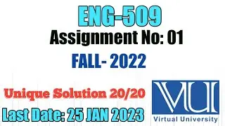 Eng 509 Assignment Solution Fall 2022 || ENG-509|| Rizwan Bin Rafiq