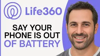How To Make Life360 Say Your Phone Is Out Of Battery