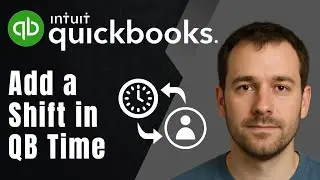 QuickBooks Time: How to Add a Shift (2025 Scheduling & Productivity Tutorial)