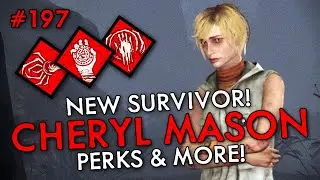 *NEW SURVIVOR* CHERYL MASON! (PERKS AND MORE!) (Dead By Daylight #197)