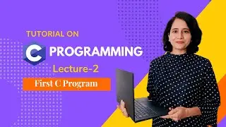 C programming for Beginners- First C Program