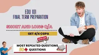 EDU 101 FINAL TERM PREPARATION ! Short and long questions ! Lesson 23 to 45.