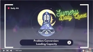 Daily Quest Genshin Impact #6 - Problem Conversion: Loading Capacity [Sumeru]