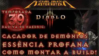 Diablo 3 Dádiva de Haedrig: Caçador de Demônios - Essência Profana (Como montar a Build!)