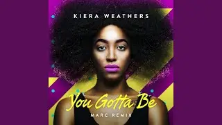 You Gotta Be (MARC Remix)