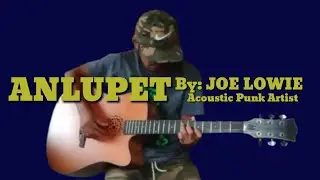 ANLUPET By: JOE LOWIE (Original Composition) DEMO | L & J Production &trade; | Love & Joe TV