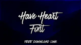 Have Heart Font (LINK IN THE DESCRIPTION)