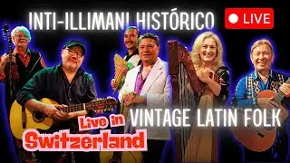 INTI-ILLIMANI HISTÓRICO TRIO+ und VINTAGE LATIN FOLK, Live in Switzerland 2025 🇨🇭 KKL, Luzern