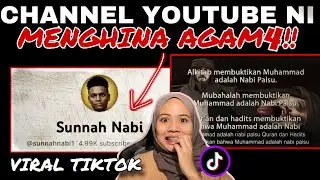 VIRAL CHANNEL SUNNAH NABI MENGHlNA AGAM4?! 😭 YOUTUBER NI BERANI WEH!!