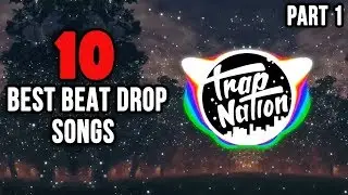 TOP 10 BEST BEAT DROP SONGS!!(Song Links in the Description)