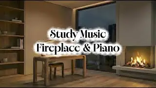 Study Piano Music &bull; Warm Fireplace ASMR for Concentration & Focus | Flujo X Music