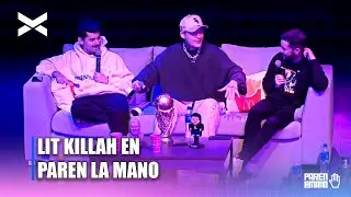 LIT KILLAH en #ParenLaMano