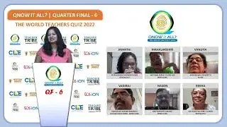 Quarter final 6 | 2022 | World Teachers' Quiz