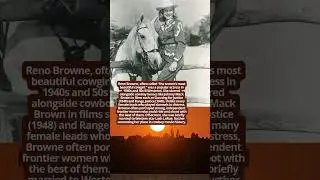 Reno Browne The Screen&rsquo;s Glamorous Cowgirl #hollywoodbuzz #history #western  #cowboys  #vintage