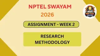 NPTEL Research Methodology ASSIGNMENT 2 Solutions | Week 2 JAN 2026 #nptel#swayamsolver
