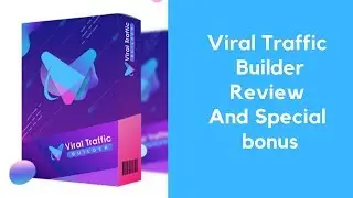 Viral Traffic Builder Review And OTO - GO OTO Review
